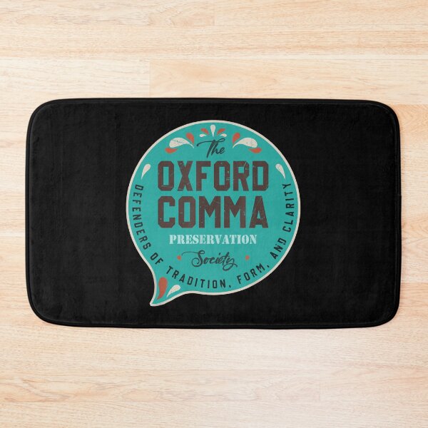 Item preview, Team Oxford Comma Preservation Society Team Oxford designed and sold by DianaTaaveti.