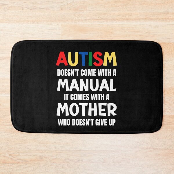 Item preview, Autism Doesn't Come With A Manual It Comes With A Mother Who Doesn't Give Up  designed and sold by Comfy Creations.