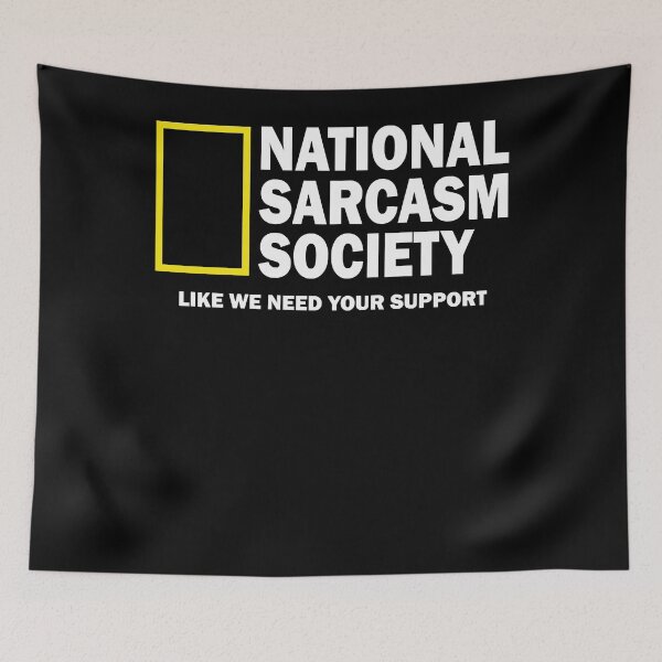Item preview, National Sarcasm Society Essential designed and sold by IsaiahGarcia888.