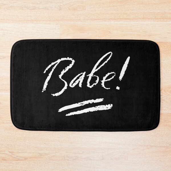 Item preview, Babe. Just Babe! designed and sold by That Cheeky Tee.