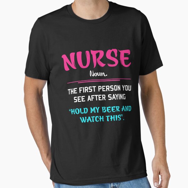 Funny Nurse Meaning Definition Essential T-Shirt