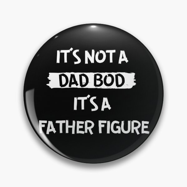 Item preview, It's Not A Dad Bod It's A Father Figure designed and sold by Equitees.