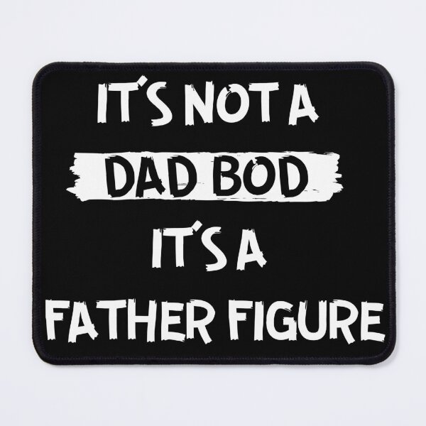 Item preview, It's Not A Dad Bod It's A Father Figure designed and sold by Equitees.