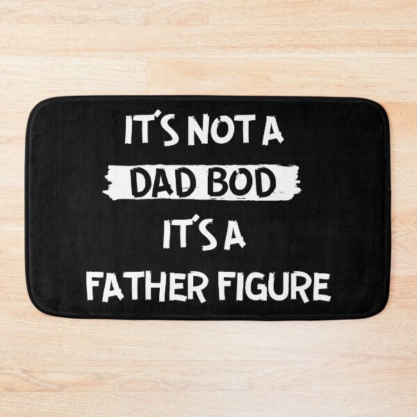 Item preview, It's Not A Dad Bod It's A Father Figure designed and sold by Equitees.