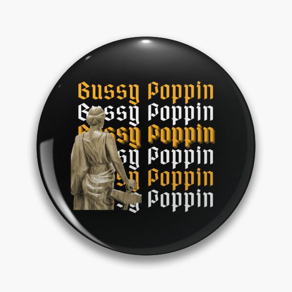 Item preview, Bussy Poppin designed and sold by lesbian-gang.
