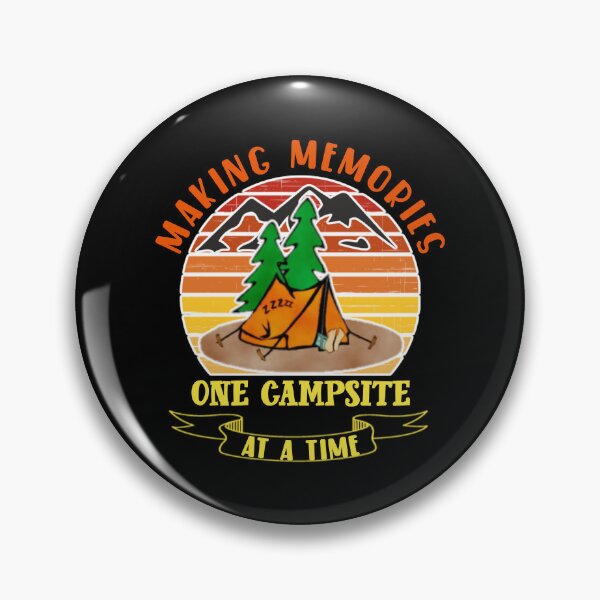 Item preview, Making memories one campsite at a time. designed and sold by Umiska.