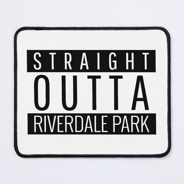 Item preview, Straight Outta Riverdale Park Maryland Riverdale Park MD designed and sold by Teelogic.