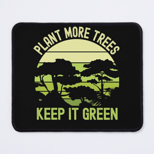 Item preview, Earth Day, Keep It Green Pro Environment Forest designed and sold by Fabvity.