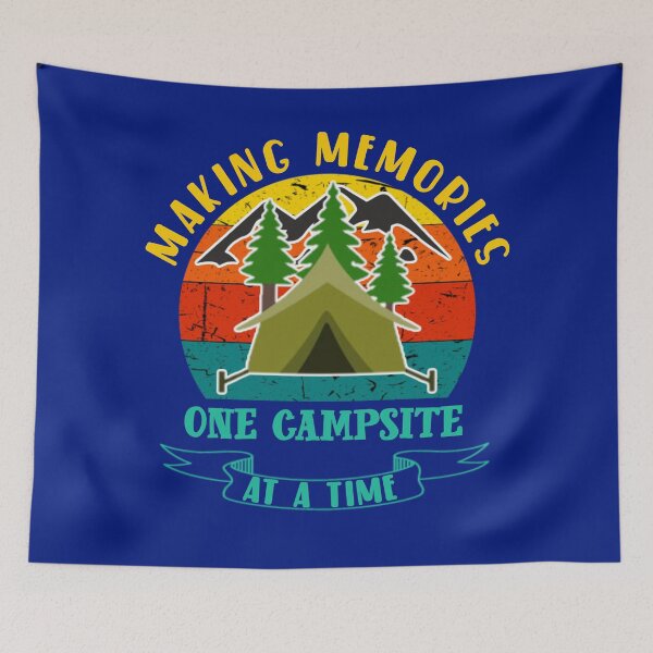 Item preview, Making memories one campsite at a time. designed and sold by Umiska.