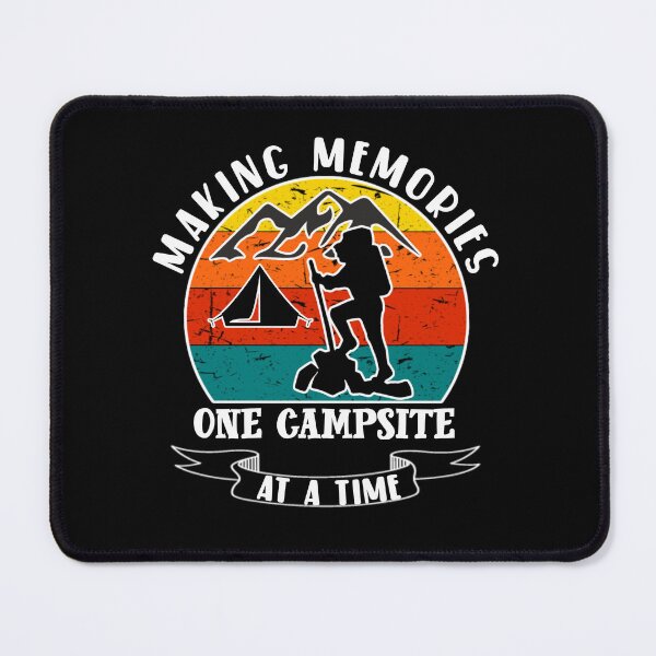 Item preview, Making memories one campsite at a time. designed and sold by Umiska.