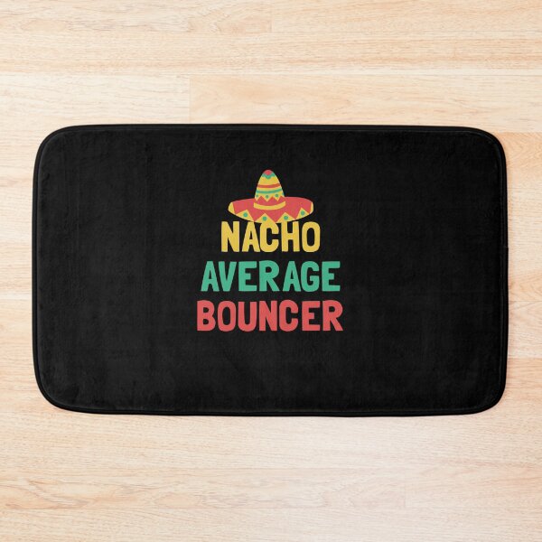 Item preview, Not Your Average Bouncer designed and sold by orlumbuspirate.