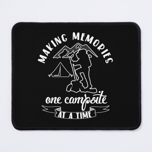 Item preview, Making memories one campsite at a time. designed and sold by Umiska.