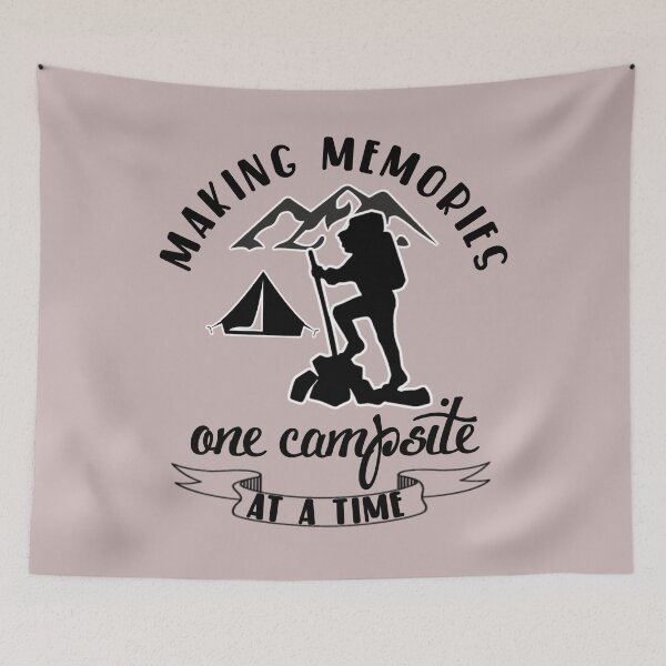 Item preview,  Making memories one campsite at a time. designed and sold by Umiska.