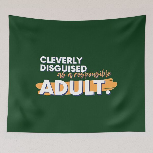 Item preview, Cleverly Disguised As a Responsible Adult. designed and sold by SurneYok.
