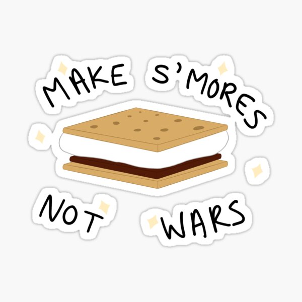 Make S'mores Not Wars Sticker
