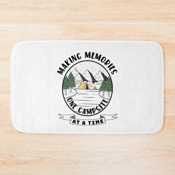 Item preview, Making memories one campsite at a time. designed and sold by Umiska.