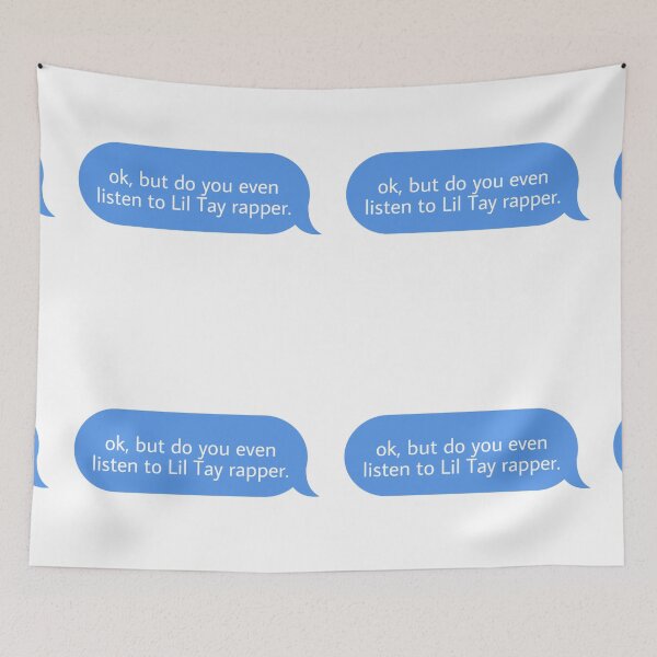 Item preview,  ok but do you even listen to Lil Tay rapper designed and sold by Textcallout.