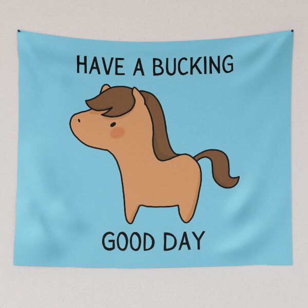 Item preview, Have a Bucking Good Day Horse Pun with Cute Brown Horse designed and sold by quinellie.