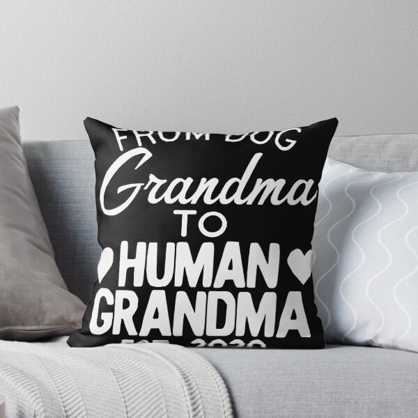 Item preview, from dog grandma to human grandma  designed and sold by JebbSalvador.