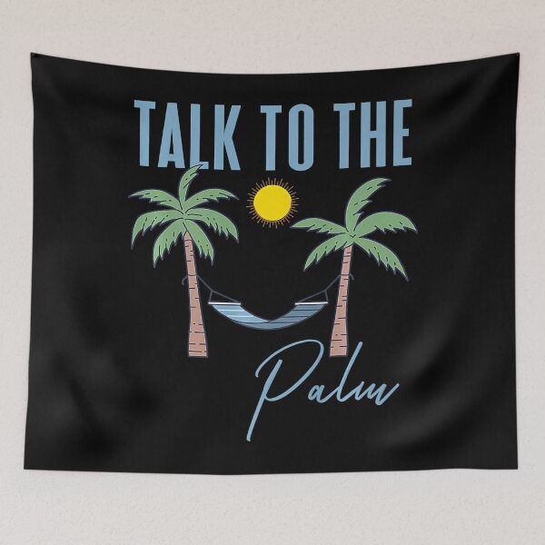 Item preview, Talk To The Palm Trees Tropical Island Lovers designed and sold by rileyamiy.
