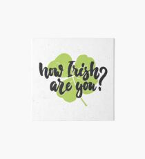 pun st patricks day 2017 - how irish are you Art Board