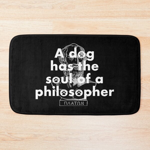 Item preview, Plato Quote: A Dog Has The Soul Of A Philosopher designed and sold by Happy Puppy Print On Demand.