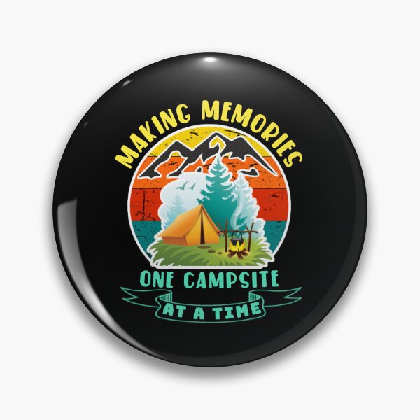 Item preview,  Making memories one campsite at a time. designed and sold by Umiska.