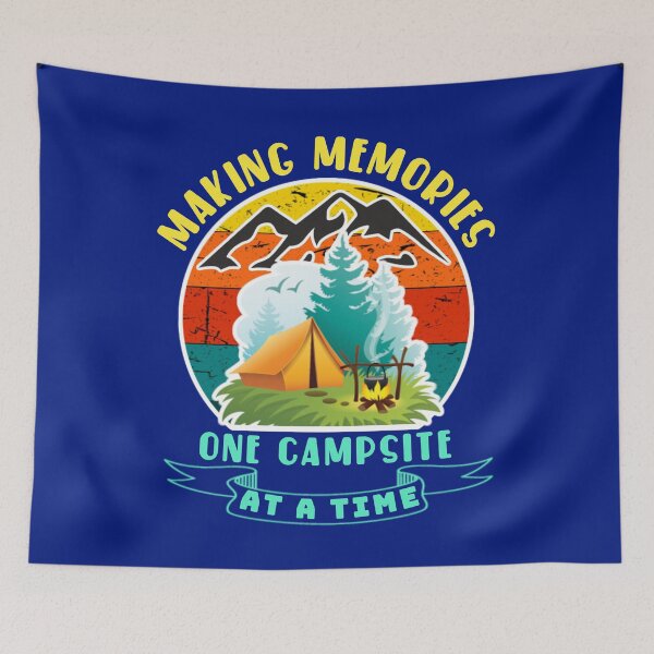 Item preview,  Making memories one campsite at a time. designed and sold by Umiska.