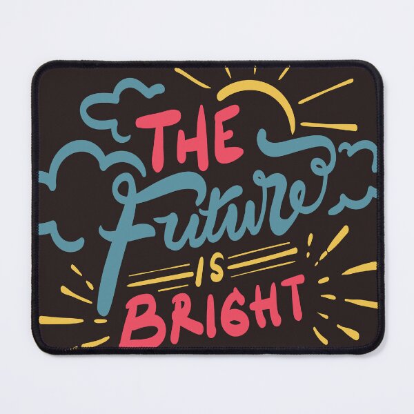 Item preview, The Future Is Bright designed and sold by RED FIR.