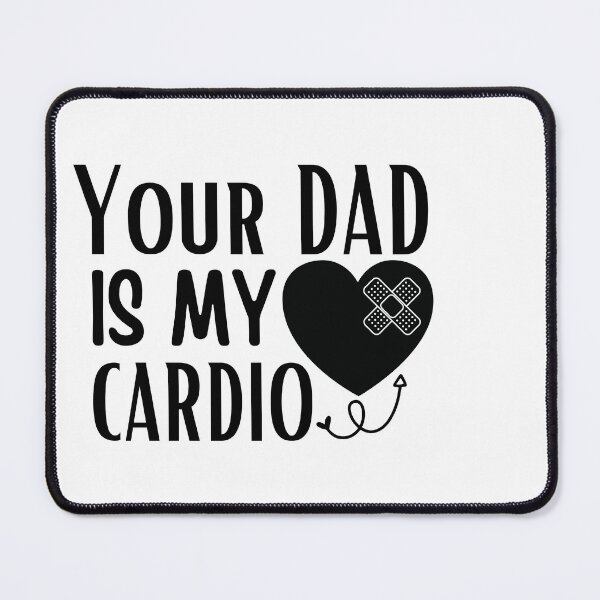 Item preview, Copy of your dad is my cardio designed and sold by Hoetoons.