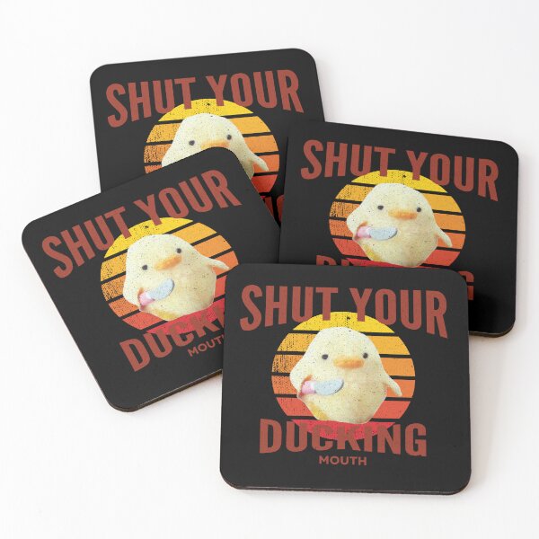 Item preview, Shut Your Ducking Mouth designed and sold by frmwrte.