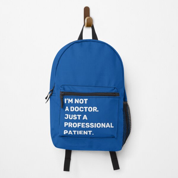 Item preview, I'm Not a Doctor. Just a Professional Patient. | Quotes | White | Royal Blue designed and sold by Wintre2.
