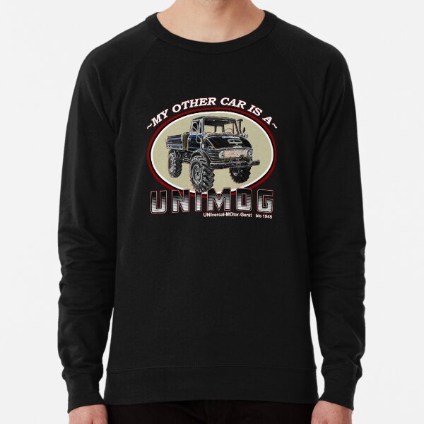 My other car is a UNIMOG Lightweight Sweatshirt
