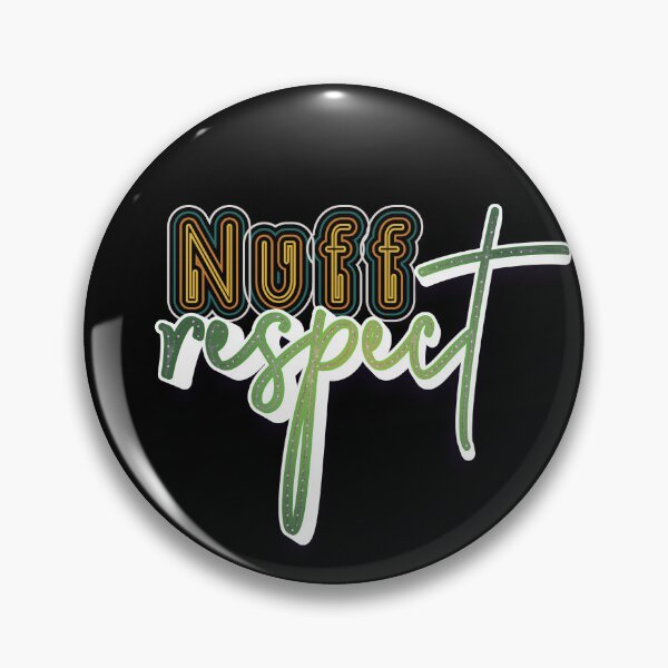 Item preview, Nuff Respect designed and sold by roleshop.