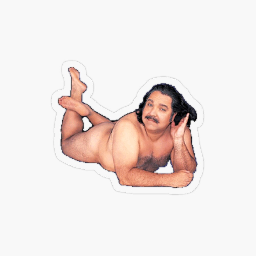 Ron jeremy posing for you