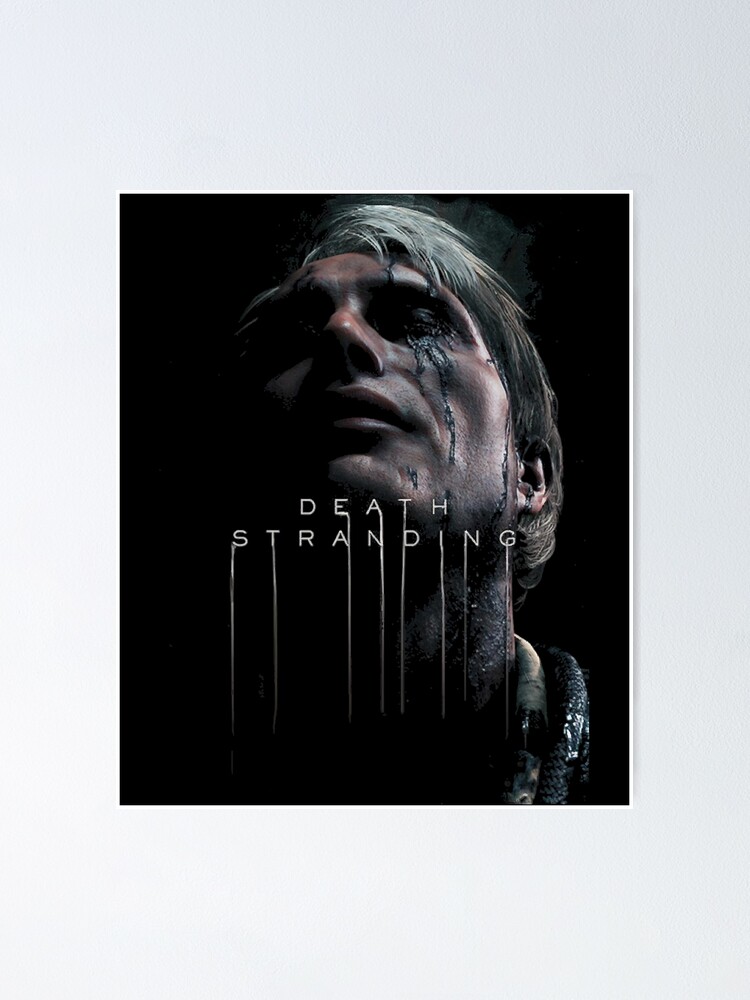 Death stranding Poster for Sale by Blaacklight