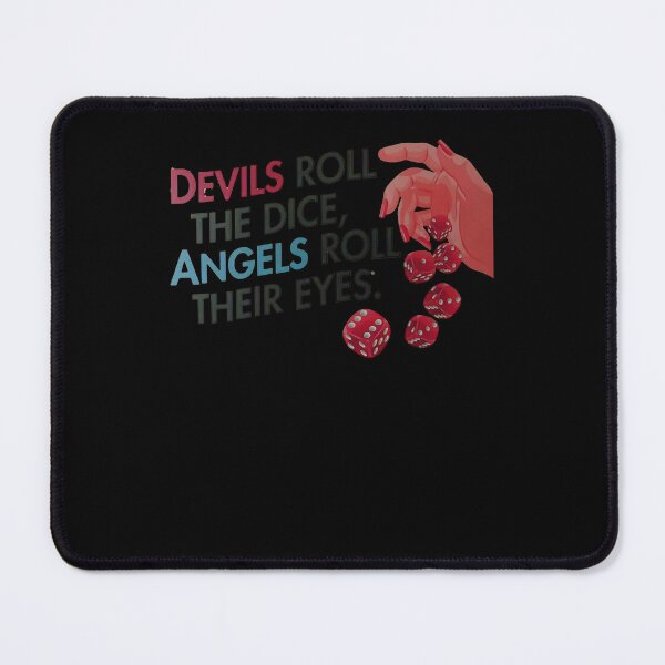 Item preview, Devils Roll The Dice, Angels Roll Their Eyes designed and sold by symonebayan.