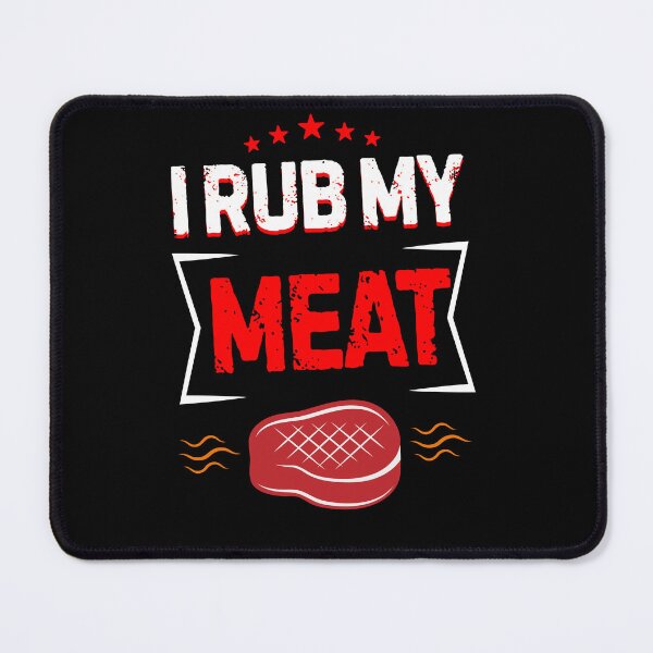 Item preview, i rub my meat v3 designed and sold by Grafik0.