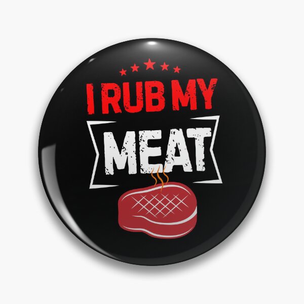 Item preview, i rub my meat v4 designed and sold by Grafik0.