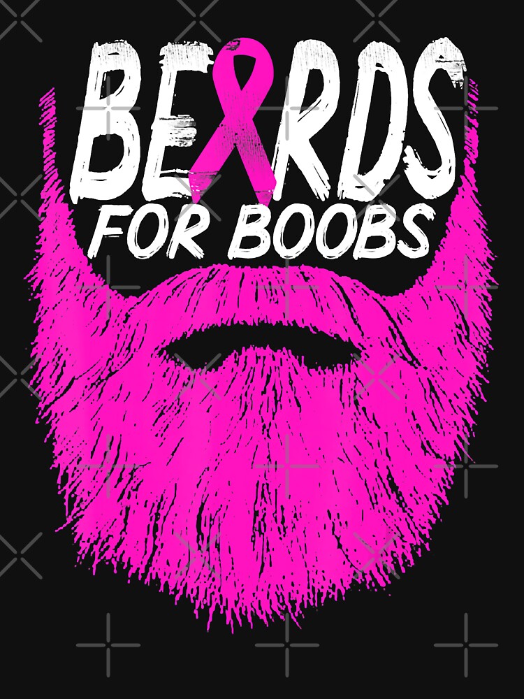 Beards For Boobs T-Shirts for Sale