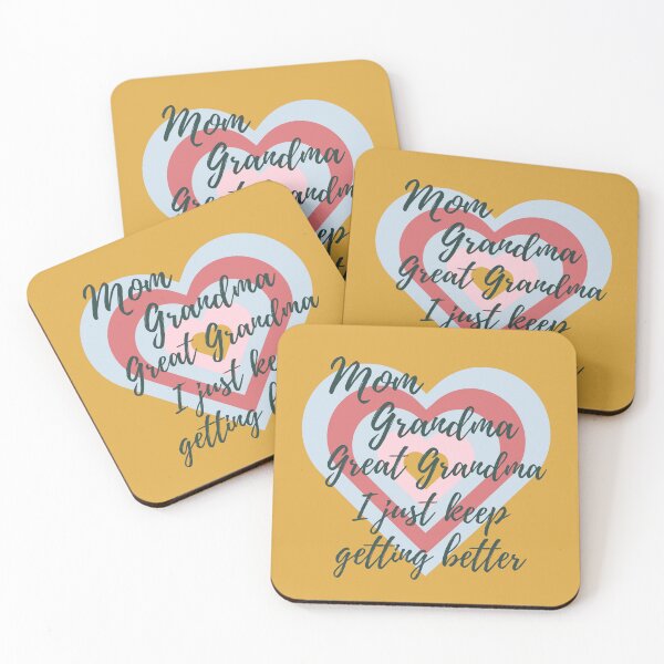 Item preview, Mom Grandma Great Grandma I Just Keep Getting Better designed and sold by designerpriti.