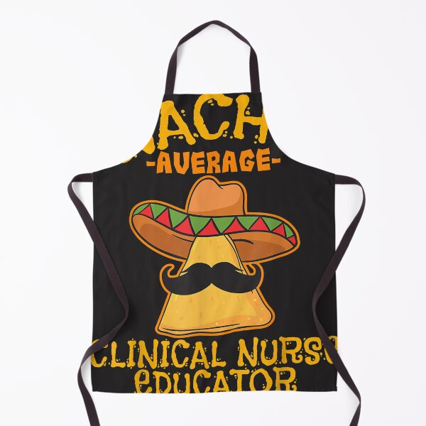 Item preview, Nacho Average Clinical Nurse Educator Cinco De Mayo Tacos designed and sold by MikeKelly.