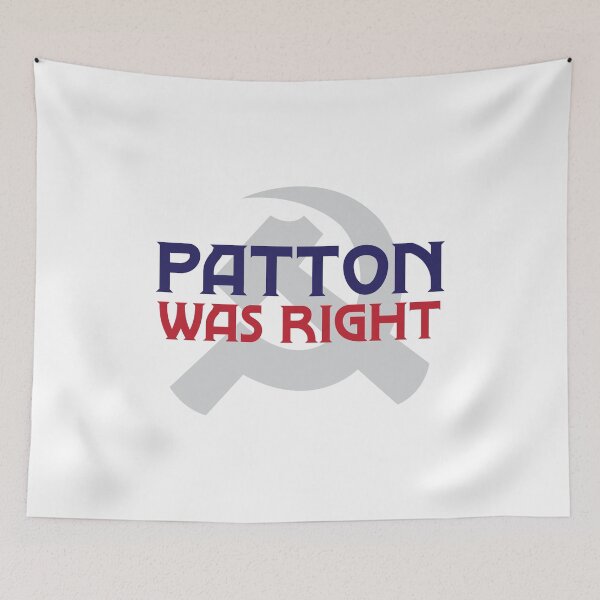 Item preview, Patton Was Right designed and sold by ArtofDissent.