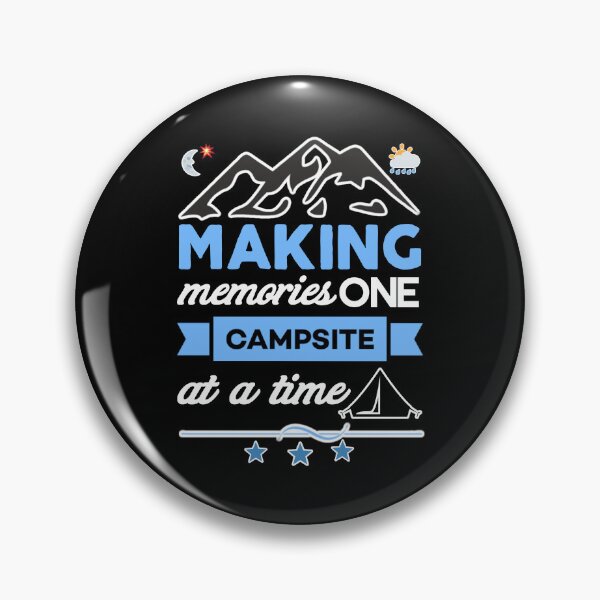 Item preview, Making memories one campsite at a time. designed and sold by Umiska.