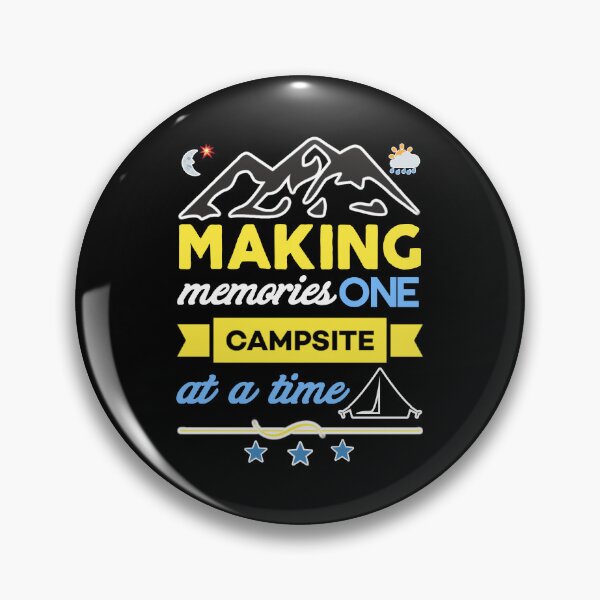 Item preview, Making memories one campsite at a time. designed and sold by Umiska.