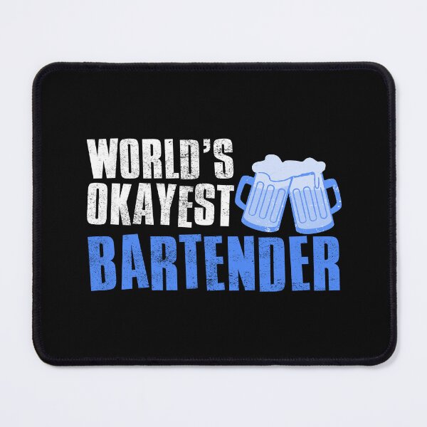 Item preview, Worlds Okayest Bartender designed and sold by FNStuff.