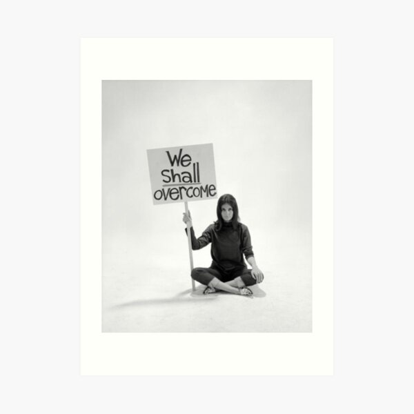 Gloria Steinem We Shall Overcome Art Print