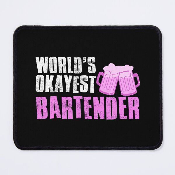 Item preview, Worlds Okayest Bartender designed and sold by FNStuff.