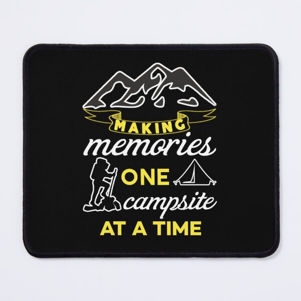 Item preview, Making memories one campsite at a time. designed and sold by Umiska.