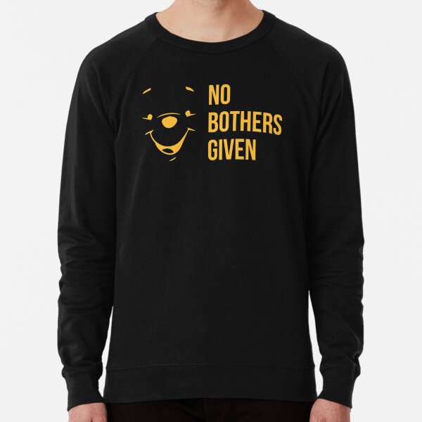 No Bothers Given Lightweight Sweatshirt